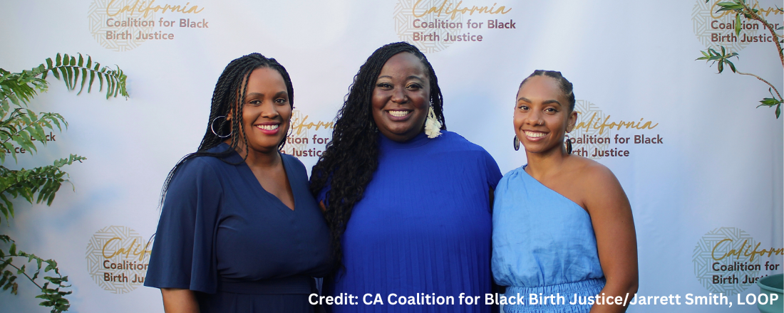 From left to right: Natalie Champion, Dana Sherrod, and Candice Charles (Credit: CA Coalition for Black Birth Justice/Jarrett Smith, LOOP)