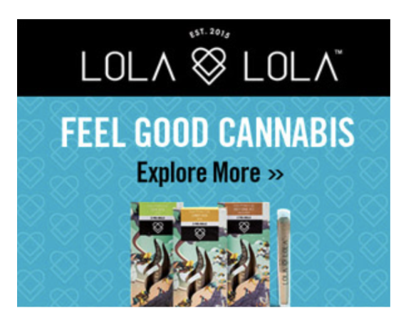 Lola Lola cannabis ad about feel good cannabis